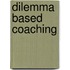 Dilemma based coaching