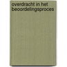 Overdracht in het beoordelingsproces by A.M.C. van der Geld