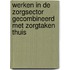 Werken in de zorgsector gecombineerd met zorgtaken thuis