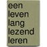 Een leven lang lezend leren