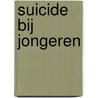 Suicide bij jongeren door I. Kuppens-Brodohl