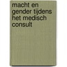 Macht en Gender tijdens het medisch consult door J.P.J. van Overveld