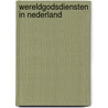 Wereldgodsdiensten in Nederland by J. Slomp