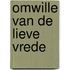 Omwille van de lieve vrede
