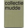 Collectie mudde by Unknown