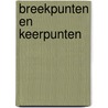 Breekpunten en keerpunten door A. Houtepen