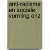 Anti-racisme en sociale vorming enz by Buddingh