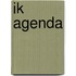 Ik agenda