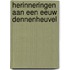 Herinneringen aan een eeuw Dennenheuvel