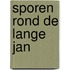 Sporen rond de Lange Jan