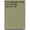 Bevrydingskroniek n.w. veluwe apr.nov. 45 door Weert