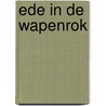 Ede in de wapenrok door G. Crebolder