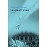 Langzaam leven by M. Zagers
