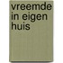 Vreemde in eigen huis