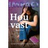 Hou vast