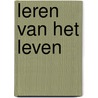Leren van het leven by A. Snijder
