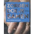 Zorgen doe je samen