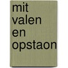 Mit valen en opstaon door H. Klomp