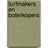Turfmakers en boterkopers
