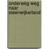 Onderweg weg naar Steenwijkerland door B. Kuiper