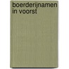 Boerderijnamen in Voorst by D. Otten