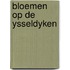 Bloemen op de ysseldyken