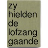 Zy hielden de lofzang gaande by Steege