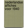 Nederlandse affiches voor 1940 door Raassen Kruimel