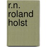 R.n. roland holst door Rynders