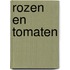 Rozen en tomaten