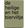 De heilige en het bierviltje door M. van Rijsdijk