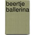 Beertje Ballerina
