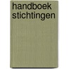 Handboek stichtingen by D. van Gerven