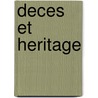 Deces et heritage door J. Ruysseveldt