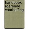 Handboek roerende voorheffing by P. Smet