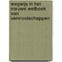 Wegwijs in het nieuwe wetboek van vennootschappen