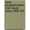 Leren programmeren met visual basic 2005 2/2 by R. Frans