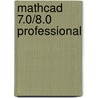 Mathcad 7.0/8.0 professional door M. van Kerckhoven