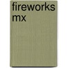 Fireworks MX by P. Verhaert