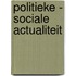 Politieke - sociale actualiteit