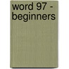 Word 97 - beginners by R. Frans