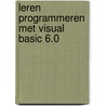 Leren programmeren met Visual Basic 6.0 door R. Frans