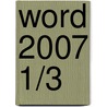 Word 2007 1/3 door R. Frans