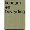 Lichaam en bevryding door Deckers