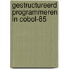 Gestructureerd programmeren in cobol-85 by Frans