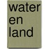 Water en land