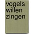 Vogels willen zingen