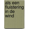 Als een fluistering in de wind door Michael Pearce