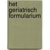 Het geriatrisch formularium door Onbekend