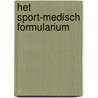 Het Sport-medisch formularium door W.L. Mosterd
